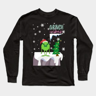 Grinch vibes Long Sleeve T-Shirt